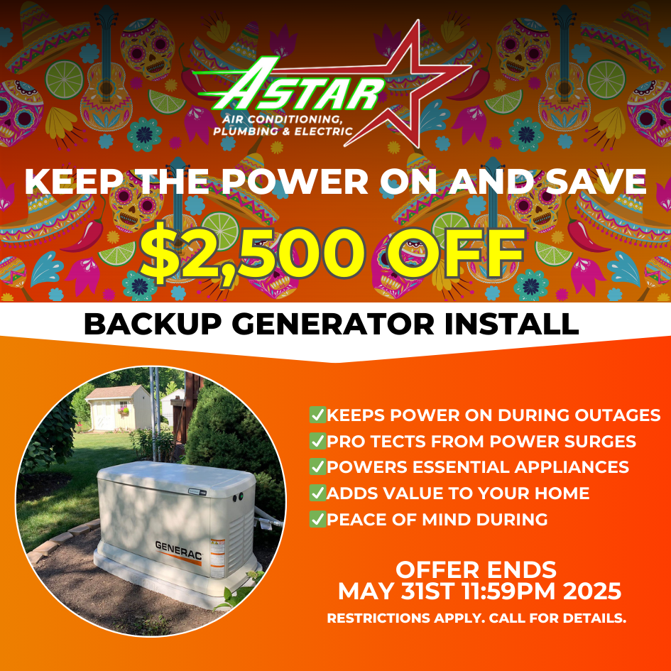 ASTAR $2500 OFF BACKUP GENERATOR INSTALL