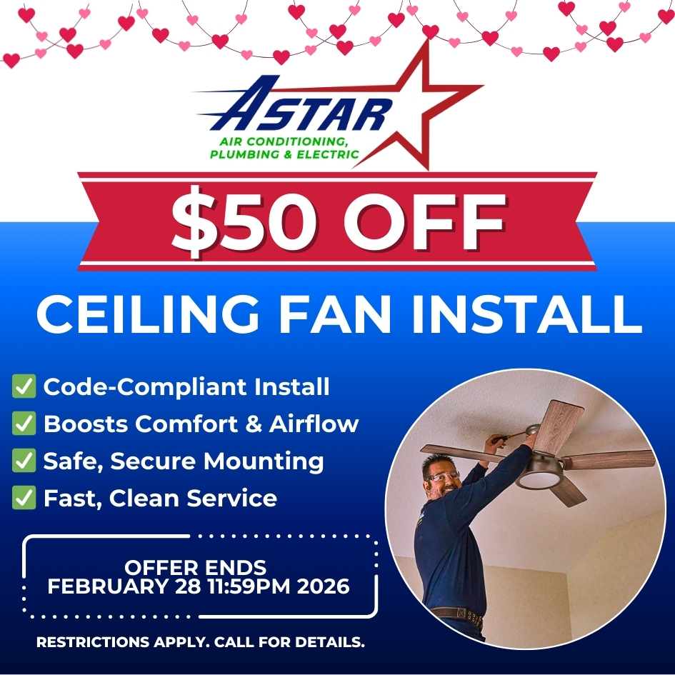 ASTAR - $50 OFF CEILING FAN INSTALLATION