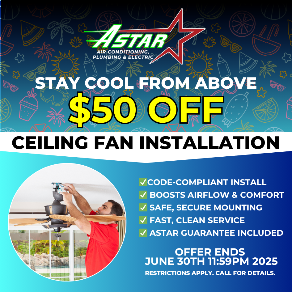 ASTAR $50 OFF CEILING FAN INSTALLATION